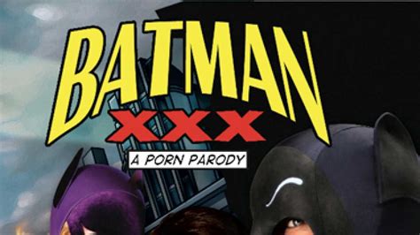 How To Get Away With Making Batman XXX: A Porn Parody